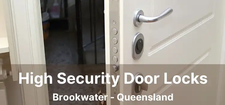 High Security Door Locks Brookwater - Queensland