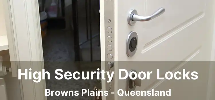 High Security Door Locks Browns Plains - Queensland