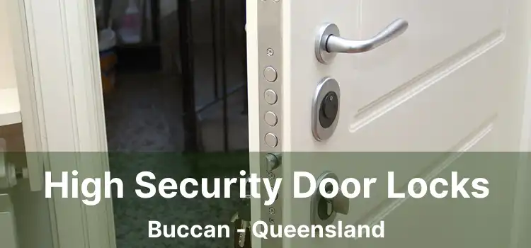 High Security Door Locks Buccan - Queensland