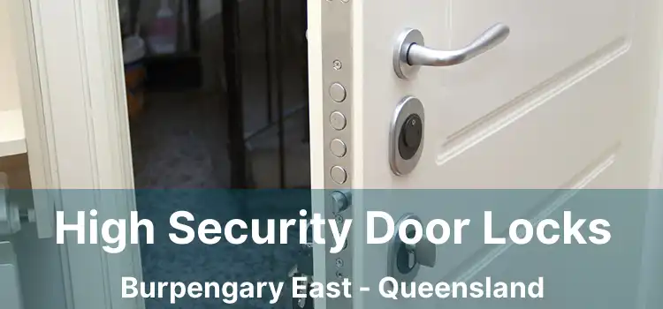High Security Door Locks Burpengary East - Queensland