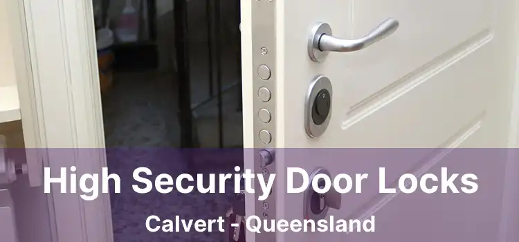 High Security Door Locks Calvert - Queensland