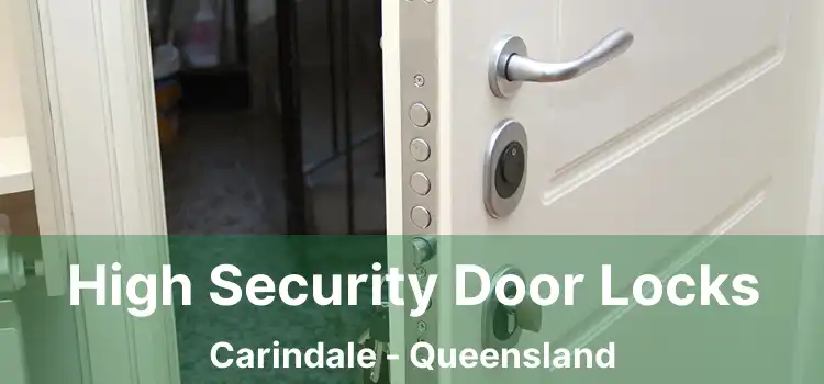 High Security Door Locks Carindale - Queensland