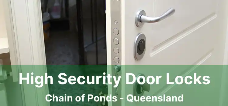 High Security Door Locks Chain of Ponds - Queensland
