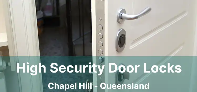 High Security Door Locks Chapel Hill - Queensland