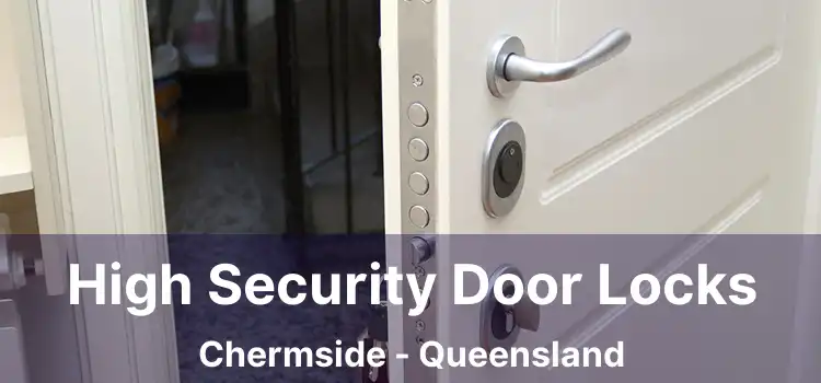 High Security Door Locks Chermside - Queensland