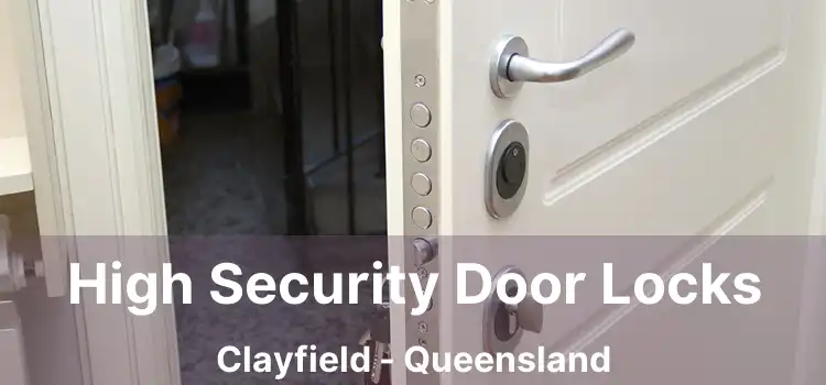 High Security Door Locks Clayfield - Queensland