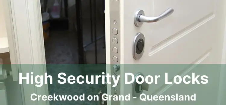 High Security Door Locks Creekwood on Grand - Queensland