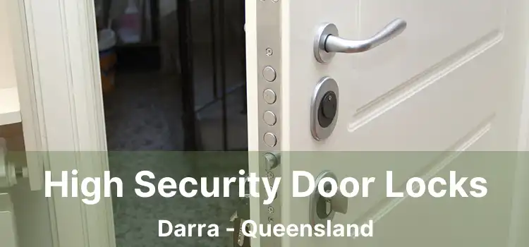 High Security Door Locks Darra - Queensland