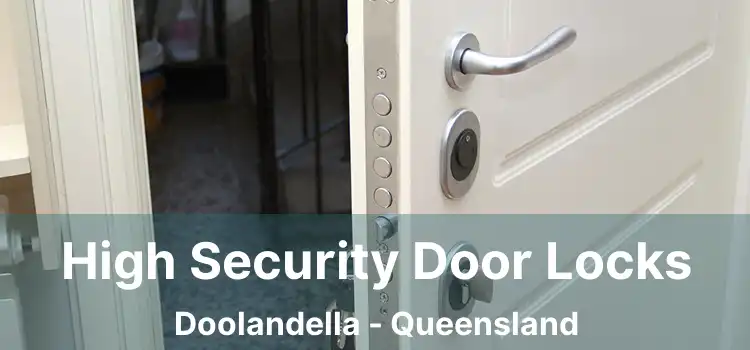High Security Door Locks Doolandella - Queensland
