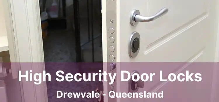 High Security Door Locks Drewvale - Queensland