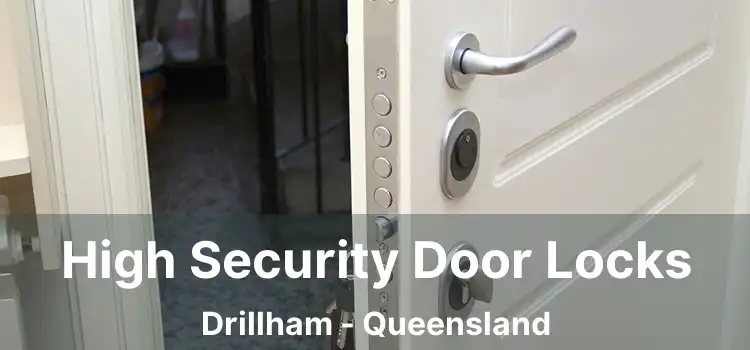 High Security Door Locks Drillham - Queensland