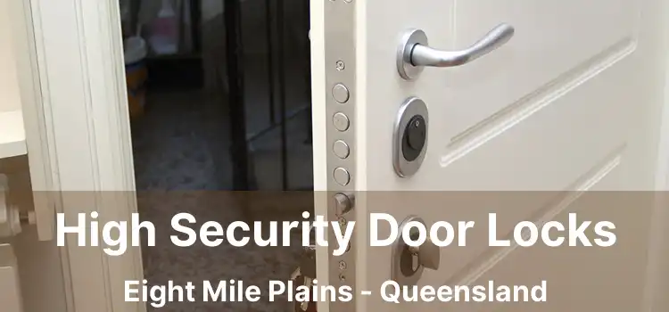 High Security Door Locks Eight Mile Plains - Queensland