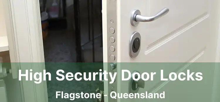 High Security Door Locks Flagstone - Queensland