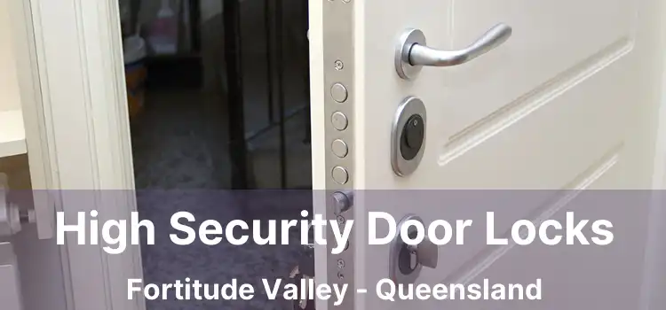 High Security Door Locks Fortitude Valley - Queensland