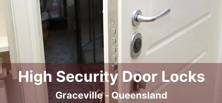 High Security Door Locks Graceville - Queensland