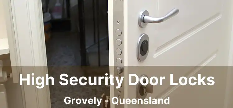 High Security Door Locks Grovely - Queensland