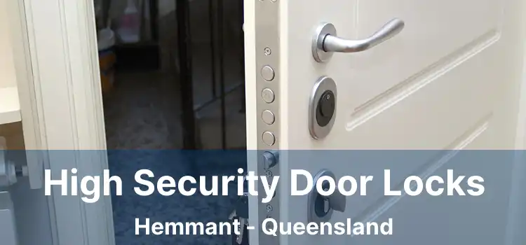 High Security Door Locks Hemmant - Queensland