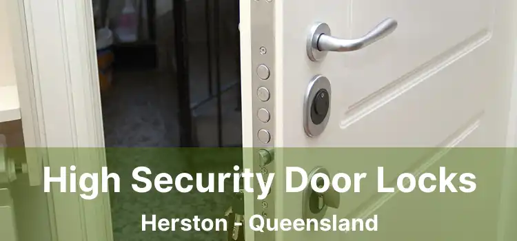 High Security Door Locks Herston - Queensland