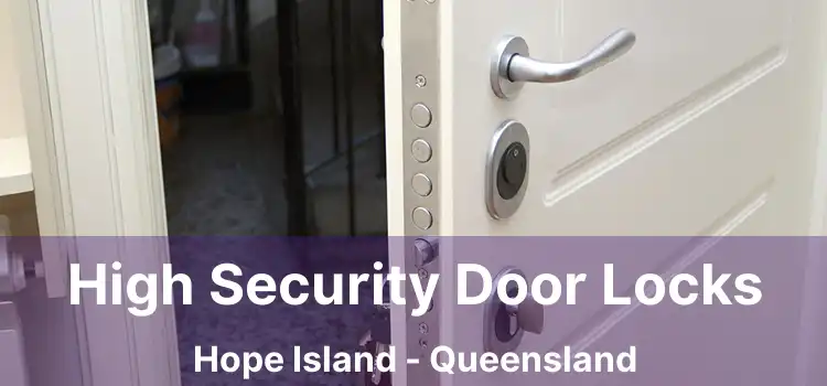 High Security Door Locks Hope Island - Queensland