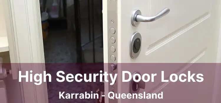 High Security Door Locks Karrabin - Queensland