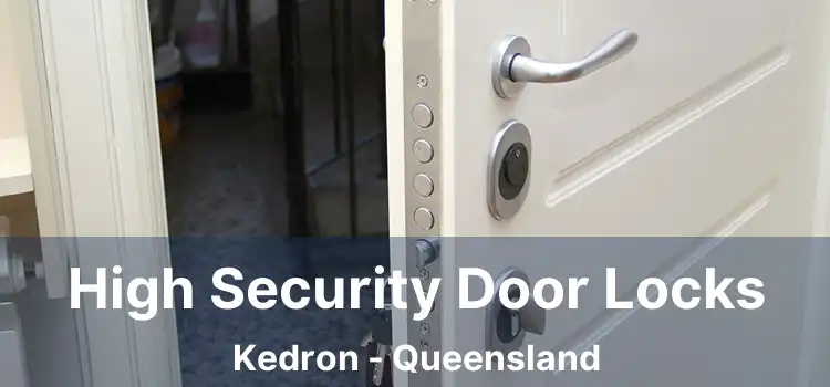 High Security Door Locks Kedron - Queensland