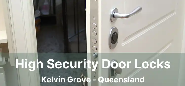 High Security Door Locks Kelvin Grove - Queensland