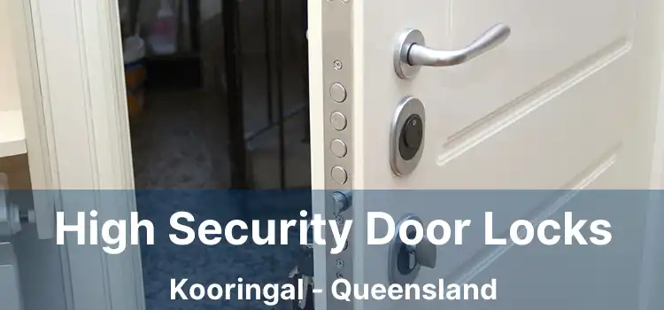 High Security Door Locks Kooringal - Queensland