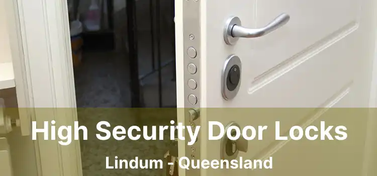 High Security Door Locks Lindum - Queensland