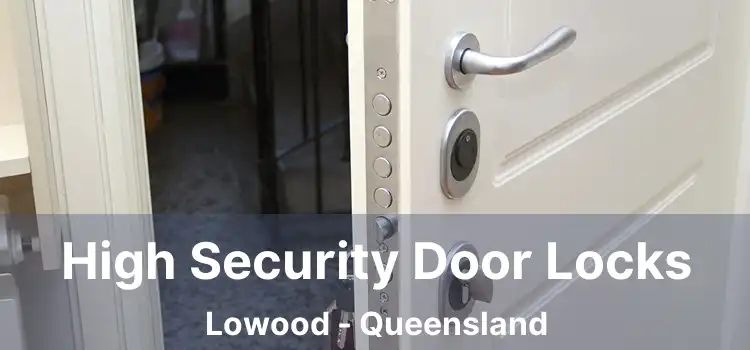 High Security Door Locks Lowood - Queensland