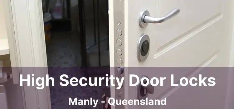 High Security Door Locks Manly - Queensland