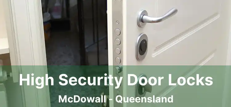 High Security Door Locks McDowall - Queensland