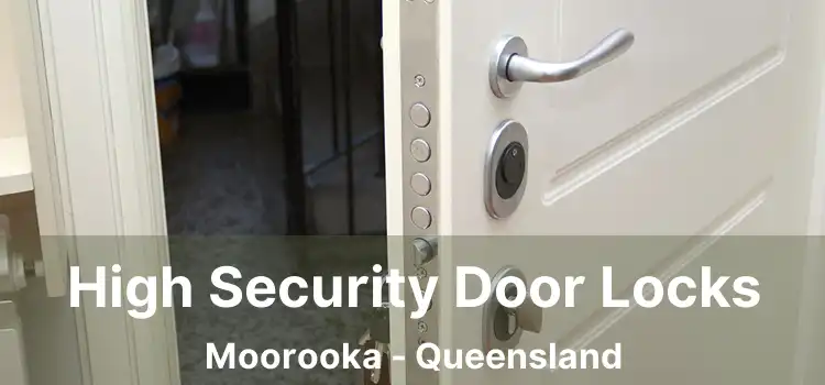 High Security Door Locks Moorooka - Queensland