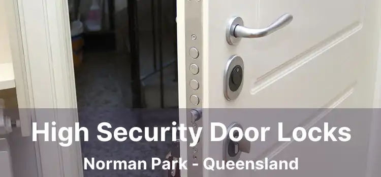 High Security Door Locks Norman Park - Queensland