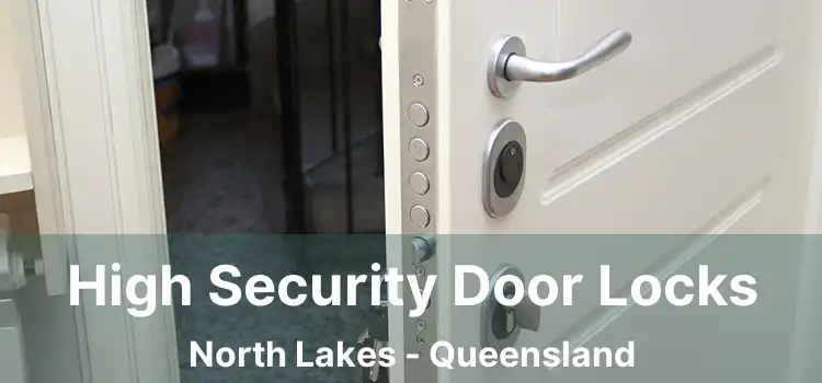 High Security Door Locks North Lakes - Queensland