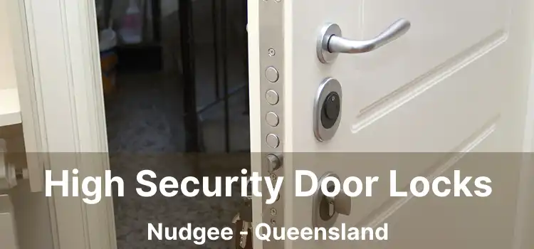 High Security Door Locks Nudgee - Queensland