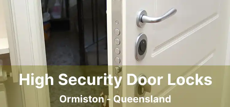 High Security Door Locks Ormiston - Queensland