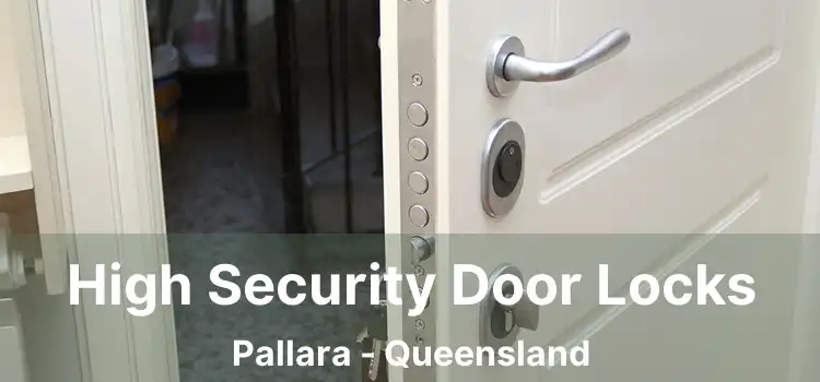 High Security Door Locks Pallara - Queensland