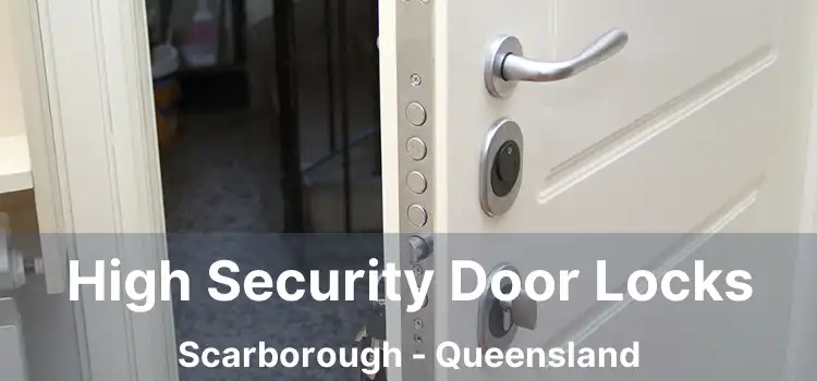 High Security Door Locks Scarborough - Queensland