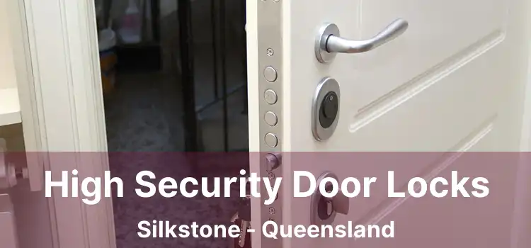 High Security Door Locks Silkstone - Queensland