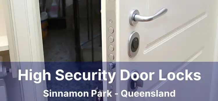 High Security Door Locks Sinnamon Park - Queensland