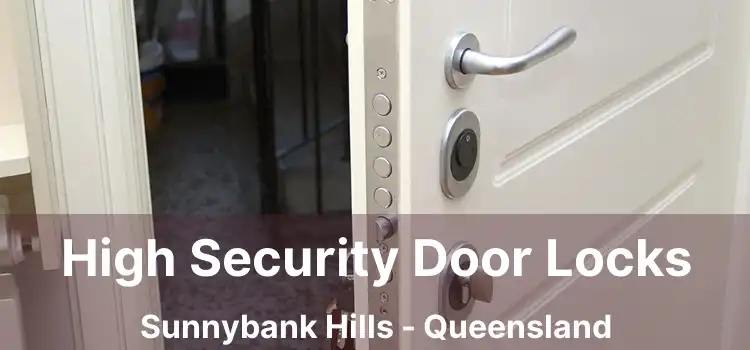 High Security Door Locks Sunnybank Hills - Queensland
