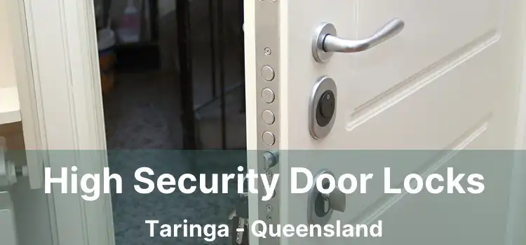 High Security Door Locks Taringa - Queensland