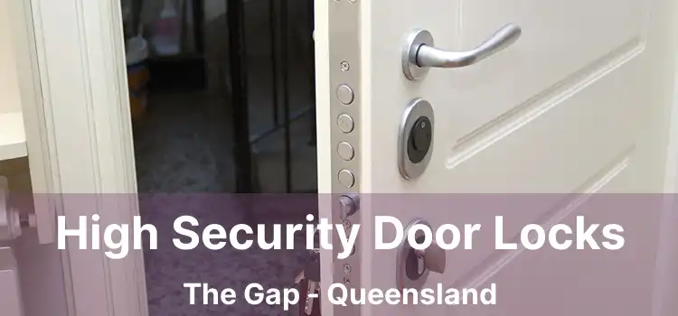 High Security Door Locks The Gap - Queensland