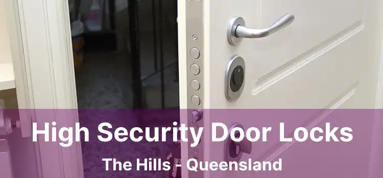 High Security Door Locks The Hills - Queensland