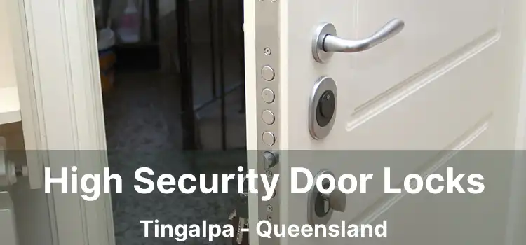 High Security Door Locks Tingalpa - Queensland