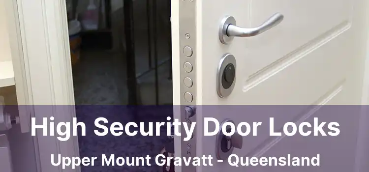 High Security Door Locks Upper Mount Gravatt - Queensland