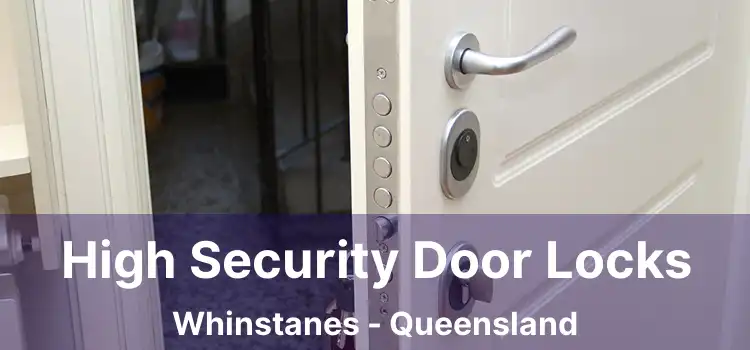High Security Door Locks Whinstanes - Queensland