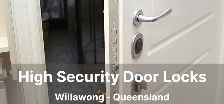 High Security Door Locks Willawong - Queensland