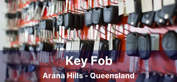 Key Fob Arana Hills - Queensland