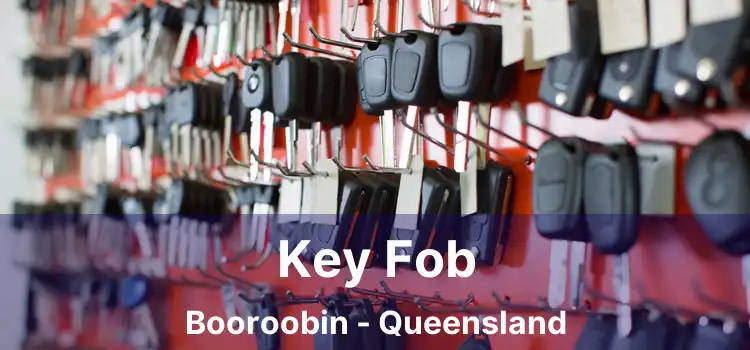 Key Fob Booroobin - Queensland